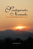 Sentimientos Normales: Vivencias 1463305257 Book Cover