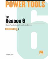 Power Tools for Reason 6 [With DVD ROM] 1458402274 Book Cover
