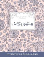 Adult Coloring Journal: Health & Wellness (Mythical Illustrations, Bubblegum) 1359801278 Book Cover