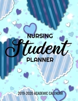 Nursing Student Planner 2019-2020 Academic Calendar: The perfect gift for a student nurse. Use this as a planner, an organizer, or a journal during nursing school. This includes notebook pages and a w 108918820X Book Cover