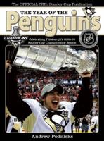 The Year of the Penguins: Celebrating Pittsburgh's 2008-09 Stanley Cup Championship Season 1551683334 Book Cover