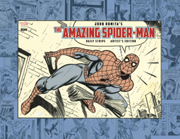 John Romita's Amazing Spider-Man: The Daily Strips Artist's Edition B0BYMRH2YW Book Cover