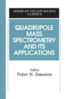 Quadrupole Mass Spectrometry and Its Applications 1563964554 Book Cover