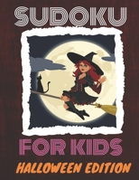 Sudoku for Kids: HALLOWEEN EDITION 1675359539 Book Cover