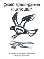 Stó:lõ Kindergarten Curriculum 1412041139 Book Cover