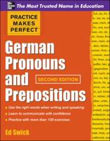Practice Makes Perfect: German Pronouns and Prepositions 0071753834 Book Cover