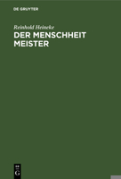 Der Menschheit Meister 3111180050 Book Cover