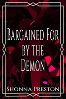 Bargained For by the Demon (Loved by the Monster) B0F74C9DRX Book Cover