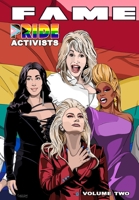Fame: Pride Activists: Dolly Parton, Cher, RuPaul and Lady Gaga 1955712824 Book Cover