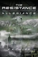 Allegiance (The Resistance, #1) 0615699243 Book Cover