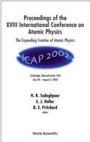 Proceedings of the XVIII International Conference on Atomic Physics: The Expanding Frontier of Atomic Physics 9812382283 Book Cover
