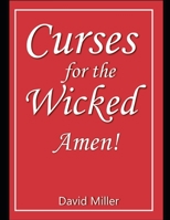 Curses for the wicked: Amen B0BLR565SS Book Cover