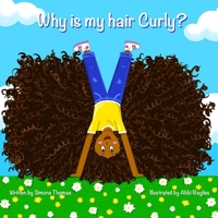 Why is my hair curly? B098L1MQ5V Book Cover