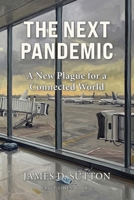 The Next Pandemic: A New Plague for a Connected World (Fault Lines) B0H1HNPD99 Book Cover