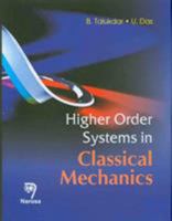 Higher-Order Systems in Classical Mechanics 8173198454 Book Cover