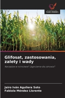 Glifosat, zastosowania, zalety i wady 6209496687 Book Cover
