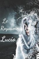 Le Royaume Lucio 1790569125 Book Cover
