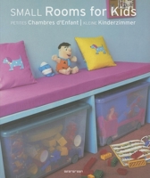 Small Rooms for Kids / Petites Chambres d'Enfant / Kleine Kinderzimmer (Design) 3822827886 Book Cover