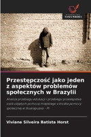 Przestepczosc jako jeden z aspektów problemów spolecznych w Brazylii (Polish Edition) 6209891845 Book Cover
