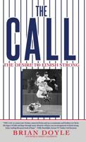 The Call: The Desire to Finish Strong 1545657378 Book Cover