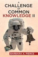 A Challenge of Common Knowledge II 1970072504 Book Cover