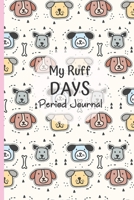Period Tracker Journal: Period Log Book & Menstrual Cycle Tracker For Women And Girls - 4 Year Undated Period Diary - (Cute Dog Design). B083XW5WPX Book Cover