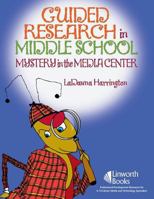 Guided Research in Middle School: Mystery in the Media Center 1586832212 Book Cover