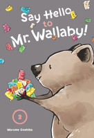 Say Hello to Mr. Wallaby! 2 B0GMW8FMBX Book Cover