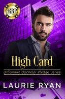 High Card: A second chances romance (Billionaire Bachelor Pledge) B0DY66CFNT Book Cover