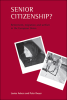 Senior Citizenship?: Retirement, Migration and Welfare in the European Union 1861342640 Book Cover