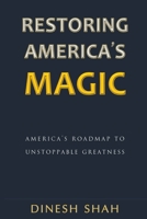 Restoring America's Magic : A Triumph of Common Sense over Nonsense 1891491067 Book Cover