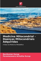 Medicina mitocondriale - Malattie mitocondriali acquisite: Le basi della medicina metabolica 6203251194 Book Cover