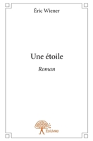 Une étoile: roman (French Edition) 2332942483 Book Cover
