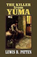 The Killer from Yuma 0451077962 Book Cover