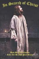 In Search of Christ B086PN1JR6 Book Cover