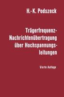 Tragerfrequenz-Nachrichtenubertragung Uber Hochspannungsleitungen 3662105861 Book Cover