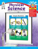 Physical Science, Grades 3 - 5: Transparencies, Differentiated Lessons, Activities 1604181524 Book Cover