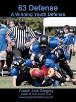 63 Defense for Youth Football: A Winning Youth Defense 1604815213 Book Cover