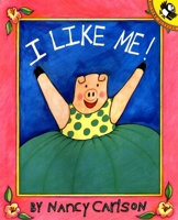 I Like Me! (Picture Puffins) 0140508198 Book Cover