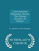 The School System of Ontari 1010257579 Book Cover