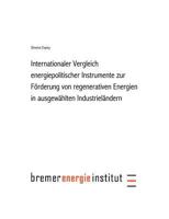 Internationaler Vergleich energiepolitischer Instrumente zur Förderung regenerativer Energie in ausgewählten Industrielä 3831116148 Book Cover