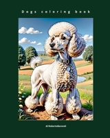 Dogs coloring book: Know and strangest dog breeds (libri da colorare per tutte le età) (Italian Edition) B0CJH7T14Z Book Cover