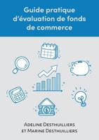 Guide pratique d'évaluation de fonds de commerce (French Edition) B0CF4FZPLB Book Cover