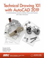 Technical Drawing 101 with AutoCAD 2019 1630572012 Book Cover