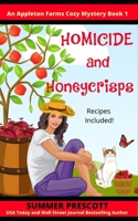 Homicide and Honeycrisps (An Appleton Farms Cozy Mystery) B084DG1FB1 Book Cover