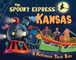 The Spooky Express Kansas 1492653616 Book Cover
