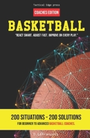 Basketball - « React smart. Adjust fast. Improve on every play. »: COACHES EDITION (Boost your IQ - "React smart. Adjust fast. Improve on every play.") B0FXK8S7Y2 Book Cover