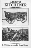 A History Of Kitchener, Ontario 0889200246 Book Cover