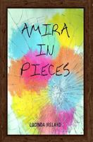 Amira in Pieces 1717529011 Book Cover