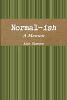Normal-Ish: A Memoir 125788235X Book Cover